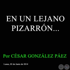 EN UN LEJANO PIZARRÓN... - Por CÉSAR GONZÁLEZ PÁEZ - Lunes, 2 de Junio de 2014